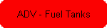 ADV - Fuel Tanks