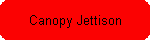 Canopy Jettison