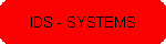 IDS - SYSTEMS